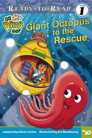 Giant Octopus To The Rescue (Turtleback School & Library Binding Edition) (Ready-to-Read: Level 1: Go Diego Go)