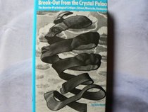 Break-out from the Crystal Palace;: The anarcho-psychological critique; Stirner, Nietzsche, Dostoevsky (International library of sociology)