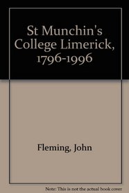 St Munchin's College Limerick, 1796-1996