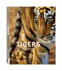 Tigers: A Celebration of Life