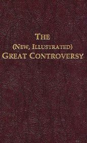 The (New, Illustrated) Great Controversy (Conflict Series, Vol. 5)