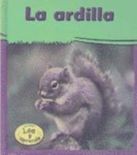 La Ardilla / Squirrels (Heinemann Lee Y Aprende/Heinemann Read and Learn (Spanish)) (Spanish Edition)