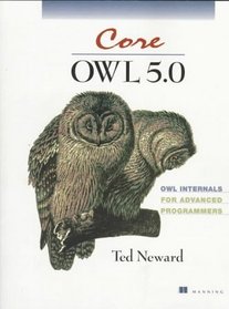 Core Owl 5.0: Owl Internals for Advanced Programmers