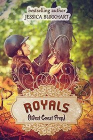 Royals: West Coast Prep Book 1