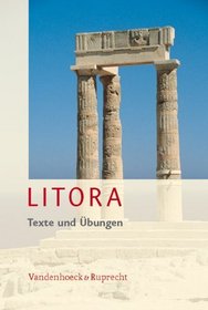 Litora Texte und Ubungen: Lehrgang fur den spat beginnenden Lateinunterricht (German Edition)