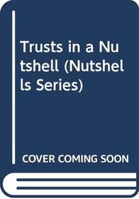 Trusts in a Nutshell (Nutshells Series)