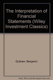 The Interpretation of Financial Statements (Wiley Investment Classics)