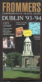 Frommer's Comprehensive Travel Guide: Dublin '93-'94 (Frommer's Dublin)