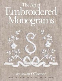 Monograms The Art of Embroidered Letters Sewing The Art of