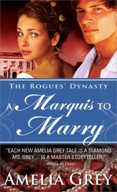 A Marquis to Marry (The Rogues' Dynasty, Bk 2)