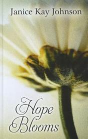 Hope Blooms (Thorndike Press Large Print Clean Reads)