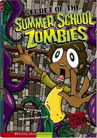 Secret of the Summer School Zombies (Graphic Sparks)
