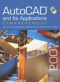 Autocad And Its Applications: Comprehensive, 2007