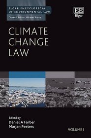 Climate Change Law (Elgar Encyclopedia of Environmental Law, #1)