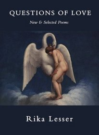 Questions of Love: New and Selected Poems