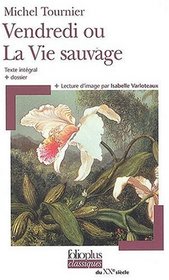 Vendredi Ou La Vie Sauv (Folio Plus Classique) (French Edition)