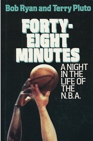 Forty-Eight Minutes: A Night in the Life of the NBA