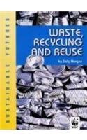Waste, Recycling and Reuse (Sustainable Futures)
