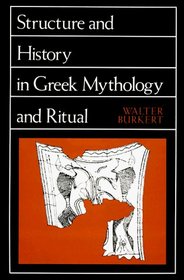 Structure and History in Greek Mythology and Ritual