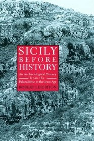 Sicily Before History: An Archaelogical Survey from the Palaeolithic to the Iron Age