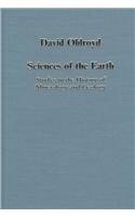 Sciences of the Earth: Studies in the History of Mineralogy and Geology (Collected Studies, Cs628)