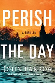 Perish the Day (Storm Murders, Bk 3)
