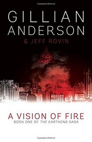 A Vision of Fire (The Earthend Saga)