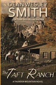 The Taft Ranch: A Thunder Mountain Novel (Volume 10)