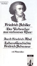 Der Verbrecher Aus Verlorener Ehre/Lebens-Geschichte Fridrich Schwans (German Edition)