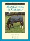 Mantas para el caballo/ Blankets for the horse (Caballos) (Spanish Edition)