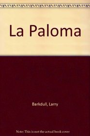 La Paloma (Spanish Edition)