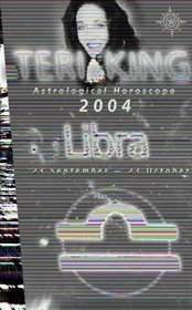 Teri King's Astrological Horoscope for 2004: Libra