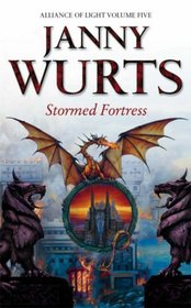The Alliance of Light: Stormed Fortress Bk. 5 (Wars of Light & Shadow)