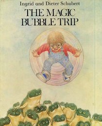 The Magic Bubble Trip