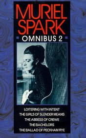 Muriel Spark Omnibus 2 (Fiction - General)