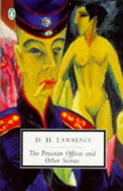 The Prussian Officer and Other Stories : Cambridge Lawrence Edition (Penguin Twentieth-Century Classics)