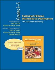 Fostering Children's Mathematical Development, Grades 3-5 (Resource Package): The Landscape of Learning (Young Mathematicians at Work)