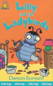 Little Bugs: Lilly and the Ladybirds Bk.3 (My First Read Alones)