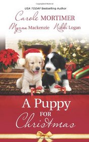 A Puppy for Christmas: On the Secretary's Christmas List / The Soldier, the Puppy and Me / The Patter of Paws at Christmas