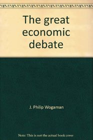 The great economic debate: An ethical analysis