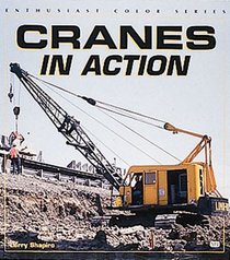 Cranes in Action (Enthusiast Color Series)