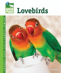 Lovebirds (Animal Planet Pet Care Library)