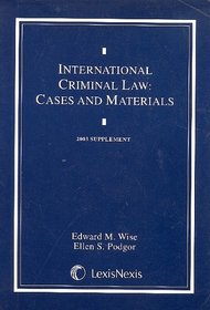 International Criminal Law: Cases and Materials: 2003 Supplement
