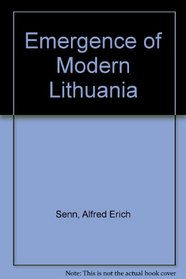 The Emergence of Modern Lithuania