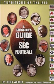 A Tailgater's Guide To SEC Football