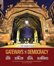 Gateways to Democracy: An Introduction to American Government, The Essentials (with Aplia Printed Access Card) (American and Texas Government)