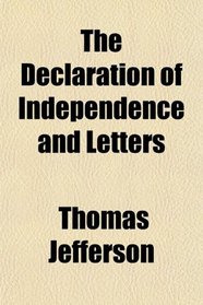 The Declaration of Independence and Letters