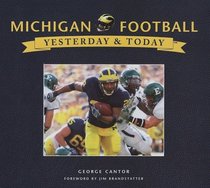 Yesterday & Today: Michigan Football (Yesterday & Today)
