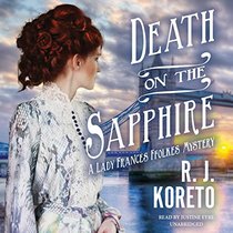 Death on the Sapphire: A Lady Frances Ffolkes Mystery, Library Edition
