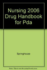 Nursing2006 Drug Handbook for PDA: Powered by Skyscape, Inc.
